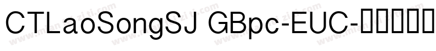 CTLaoSongSJ GBpc-EUC字体转换